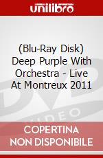 (Blu-Ray Disk) Deep Purple With Orchestra - Live At Montreux 2011 brd