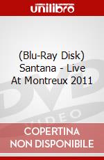 (Blu-Ray Disk) Santana - Live At Montreux 2011 brd