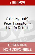 (Blu-Ray Disk) Peter Frampton - Live In Detroit brd