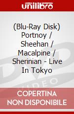 (Blu-Ray Disk) Portnoy / Sheehan / Macalpine / Sherinian - Live In Tokyo brd
