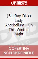 (Blu-Ray Disk) Lady Antebellum - On This Winters Night brd