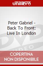 Peter Gabriel - Back To Front: Live In London dvd