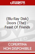 (Blu-Ray Disk) Doors (The) - Feast Of Friends brd