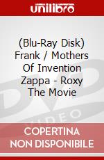 (Blu-Ray Disk) Frank / Mothers Of Invention Zappa - Roxy The Movie brd