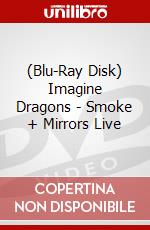 (Blu-Ray Disk) Imagine Dragons - Smoke + Mirrors Live brd