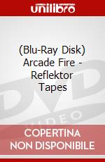 (Blu-Ray Disk) Arcade Fire - Reflektor Tapes brd