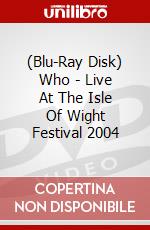 (Blu-Ray Disk) Who - Live At The Isle Of Wight Festival 2004 brd