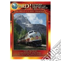 Luxury Trains Of World: Royal Canadian Pacific dvd