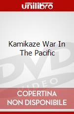 Kamikaze War In The Pacific dvd