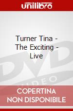 Turner Tina - The Exciting - Live dvd