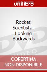 Rocket Scientists - Looking Backwards dvd