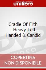Cradle Of Filth - Heavy Left Handed & Candid dvd