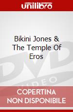 Bikini Jones & The Temple Of Eros dvd