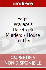 Edgar Wallace's Racetrack Murders / House In The dvd