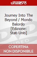 Journey Into The Beyond / Mondo Balordo [Edizione: Stati Uniti] dvd