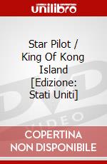 Star Pilot / King Of Kong Island [Edizione: Stati Uniti] dvd