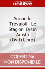 Armando Trovajoli - Le Stagioni Di Un Artista (Dvd+Libro) dvd