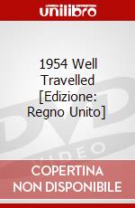 1954 Well Travelled [Edizione: Regno Unito] dvd