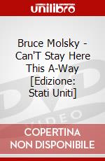 Bruce Molsky - Can'T Stay Here This A-Way [Edizione: Stati Uniti] dvd