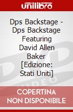 Dps Backstage - Dps Backstage Featuring David Allen Baker [Edizione: Stati Uniti] dvd