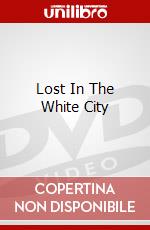 Lost In The White City dvd