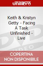 Keith & Kristyn Getty - Facing A Task Unfinished - Live dvd