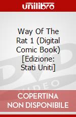 Way Of The Rat 1 (Digital Comic Book) [Edizione: Stati Uniti] dvd