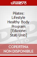 Pilates: Lifestyle Healthy Body Program [Edizione: Stati Uniti] dvd