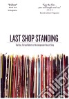 Last Shop Standing  The Rise  Fall [Edizione: Regno Unito] film in dvd