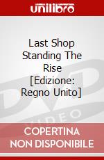 Last Shop Standing The Rise [Edizione: Regno Unito] film in dvd di Artisti Vari