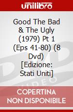 Good The Bad & The Ugly (1979) Pt 1 (Eps 41-80) (8 Dvd) [Edizione: Stati Uniti] dvd
