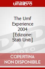 The Umf Experience 2004 [Edizione: Stati Uniti] dvd