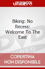 Biking: No Recess: Welcome To The East dvd