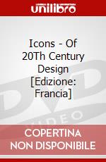 Icons - Of 20Th Century Design [Edizione: Francia] dvd