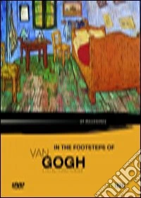 In The Footsteps Of Van Gogh: Art Documentary dvd