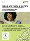 Aida's Brothers & Sisters: Black Voices In Opera dvd