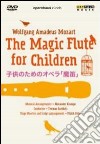 Wolfgang Amadeus Mozart. Il flauto magico (per bambini) dvd
