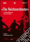 The Reichsorchester. The Berlin Philharmonic and The Third Reich dvd