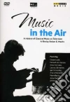 Music In The Air film in dvd di Reiner E. Moritz