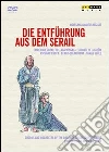 Wolfgang Amadeus Mozart - Die Entfuhrung Aus Dem Serail film in dvd di Thomas Olofsson