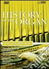 La storia dell'organo. Vol. 3. The Golden Age dvd