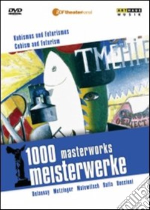 1000 Masterworks: Cubism And Futurism - Delaunay, Metzinger, Malewitsch, Balla, Boccioni [Edizione: Regno Unito] film in dvd