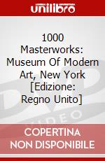 1000 Masterworks: Museum Of Modern Art, New York [Edizione: Regno Unito] dvd