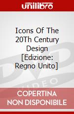 Icons Of The 20Th Century Design [Edizione: Regno Unito] dvd