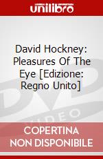 David Hockney: Pleasures Of The Eye [Edizione: Regno Unito] dvd