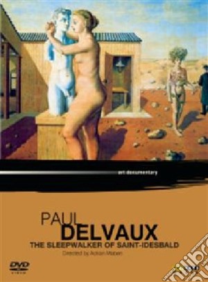 Paul Delvaux: The Sleepwalker Of Saint-Idesbald [Edizione: Regno Unito] film in dvd