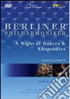 Berliner Philharmoniker - A Night Of Dances & Rhapsodies dvd