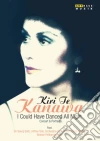 Te Kanawa Kiri - I Could Have Danced All Night – Concert And Portrait (documentario) dvd