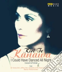 (Blu-Ray Disk) Kiri Te Kanawa - I Could Have Danced All Night  Concert And Portrait (Documentario) brd