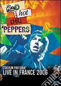 Red Hot Chili Peppers - Stadium Parisian - Live In France 2006 dvd